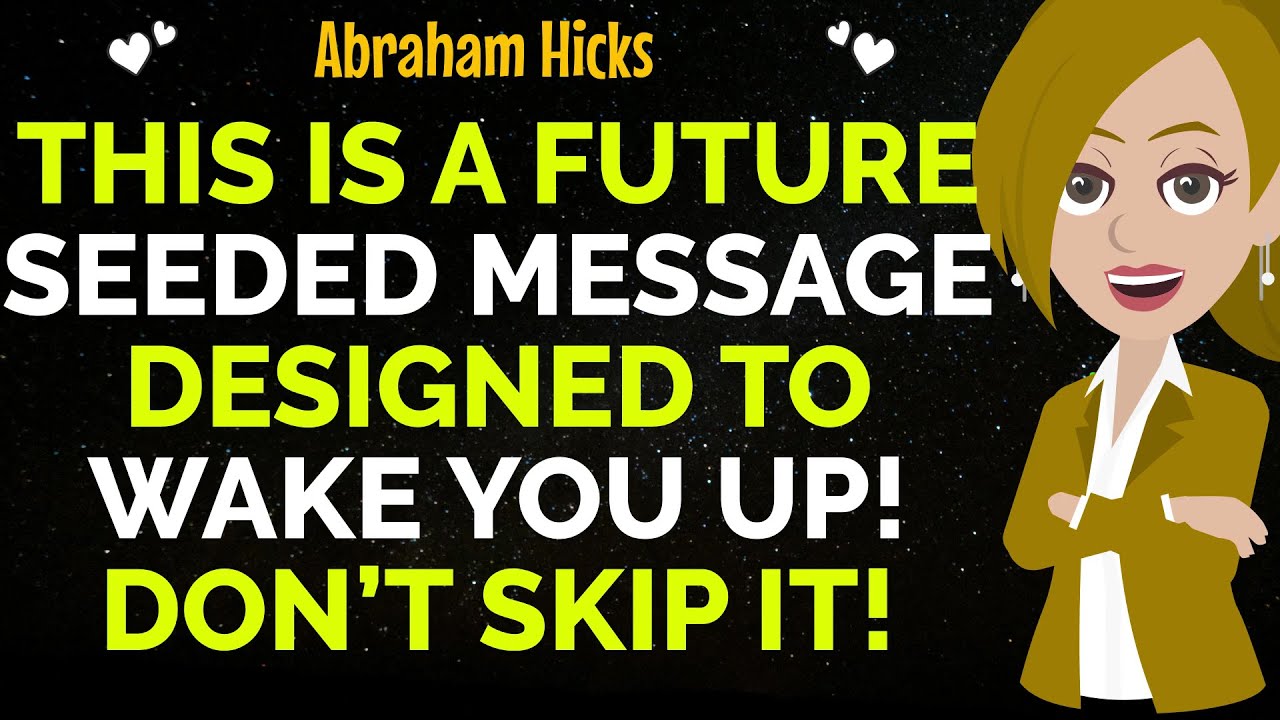 This Is A Direct Download From Your Future ! Pay Very Close Attention !✨✅Abraham Hicks 2025